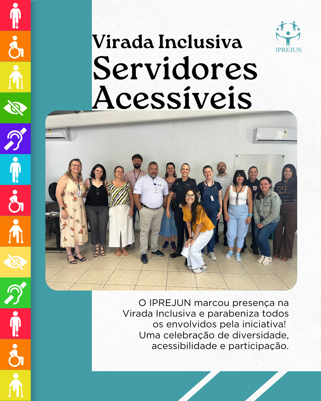 O IPREJUN marcou presença na Virada Inclusiva!