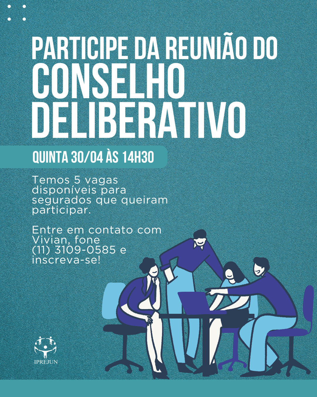 Ei, segurado, venha assistir a reunião do Conselho Deliberativo!