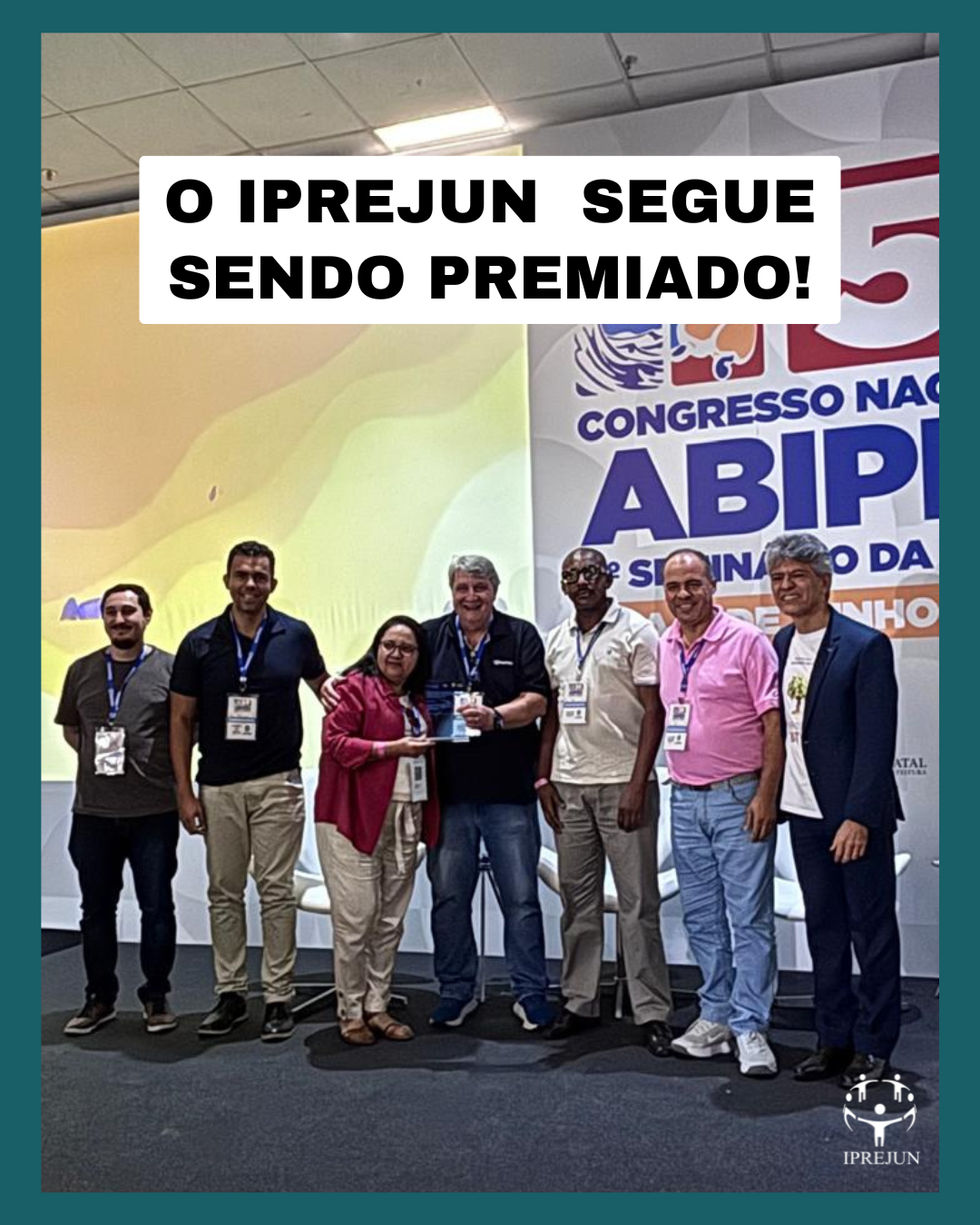 O IPREJUN é muito premiado, sim! O IPREJUN é muito premiado, sim!