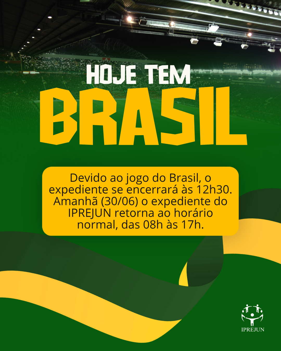 Expediente do IPREJUN no jogo do Brasil (29/06)
