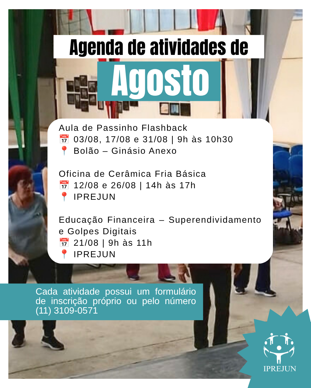 Cronograma de atividades do Pós-Aposentadoria de agosto