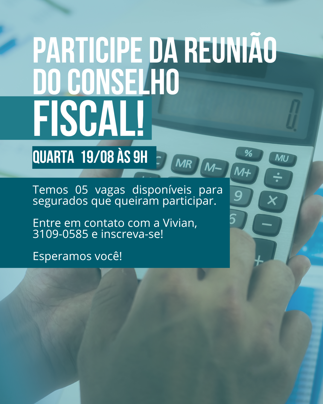 Participe da reunião do Conselho Fiscal Participe da reunião do Conselho Fiscal